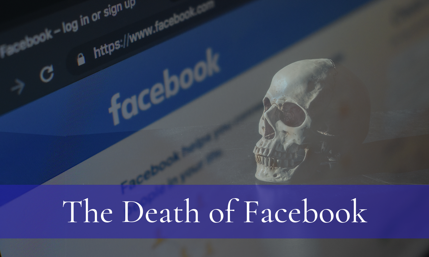 Facebook. Death The Death of Facebook | Elizabeth Isaacs